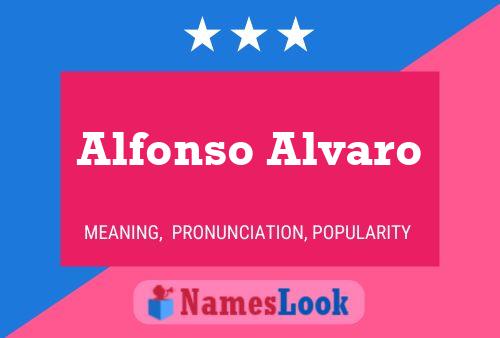 Alfonso Alvaro Name Poster