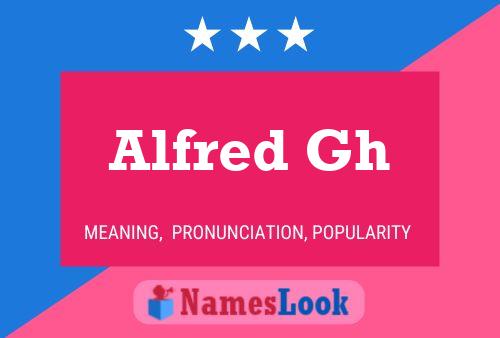 Alfred Gh Name Poster