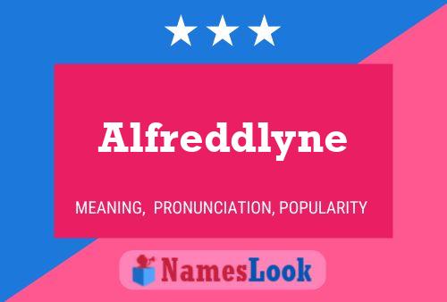 Alfreddlyne Name Poster