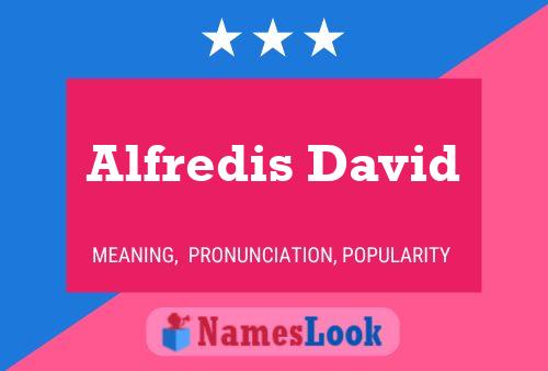 Alfredis David Name Poster