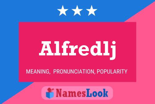 Alfredlj Name Poster