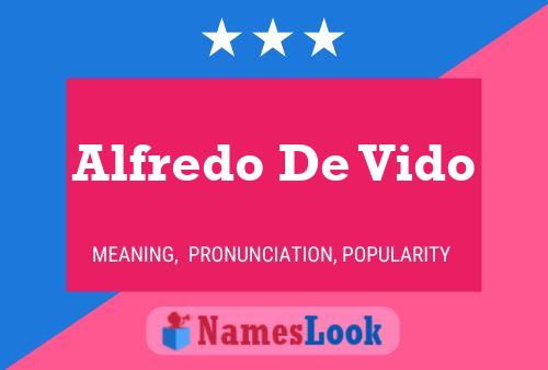 Alfredo De Vido Name Poster