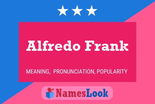 Alfredo Frank Name Poster