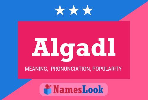 Algadl Name Poster