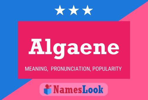 Algaene Name Poster