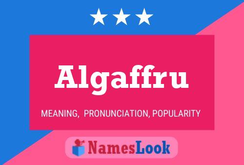 Algaffru Name Poster