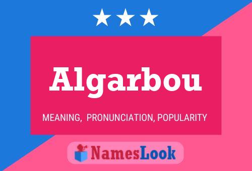 Algarbou Name Poster