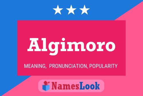 Algimoro Name Poster