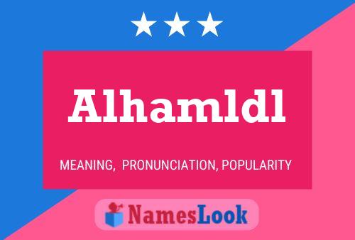 Alhamldl Name Poster