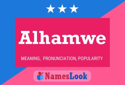 Alhamwe Name Poster