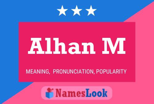 Alhan M Name Poster