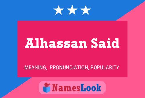 Alhassan Said Name Poster