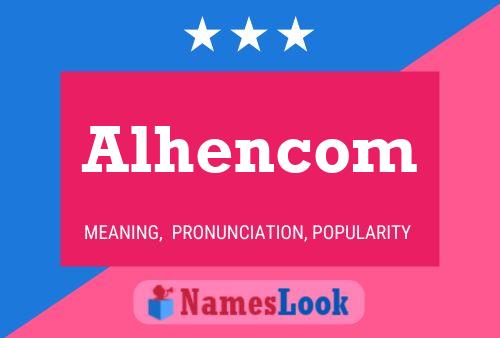 Alhencom Name Poster