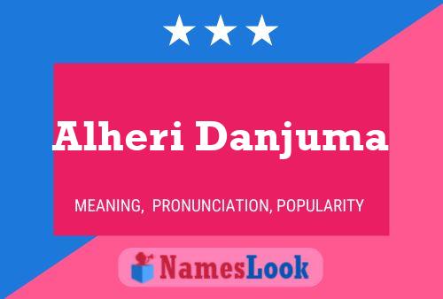 Alheri Danjuma Name Poster