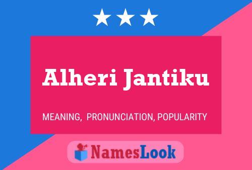 Alheri Jantiku Name Poster