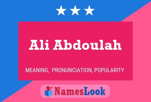 Ali Abdoulah Name Poster