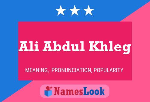 Ali Abdul Khleg Name Poster