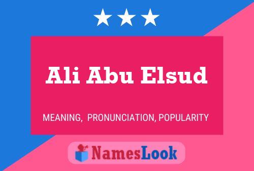 Ali Abu Elsud Name Poster