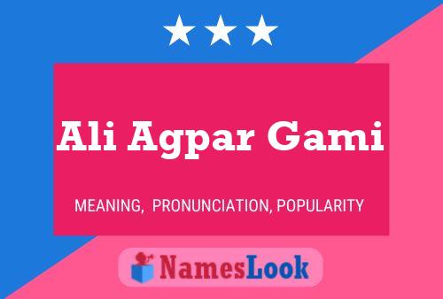 Ali Agpar Gami Name Poster