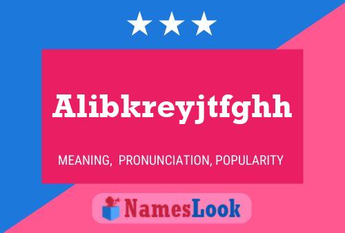 Alibkreyjtfghh Name Poster