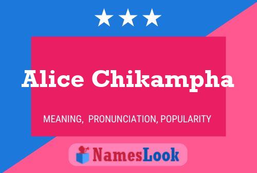 Alice Chikampha Name Poster