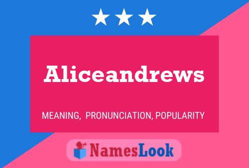 Aliceandrews Name Poster