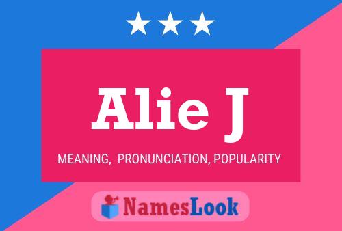 Alie J Name Poster