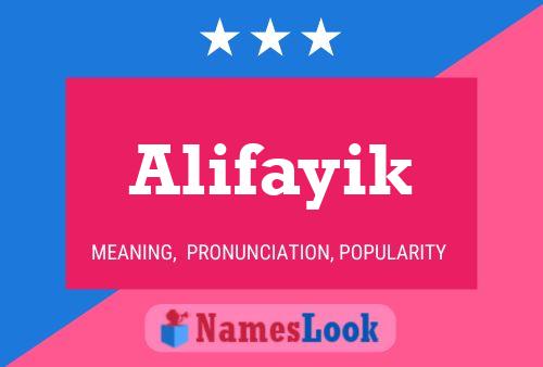 Alifayik Name Poster