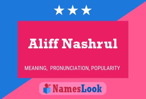 Aliff Nashrul Name Poster