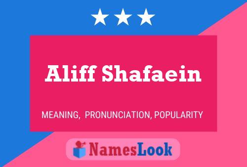 Aliff Shafaein Name Poster