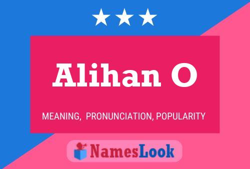 Alihan O Name Poster