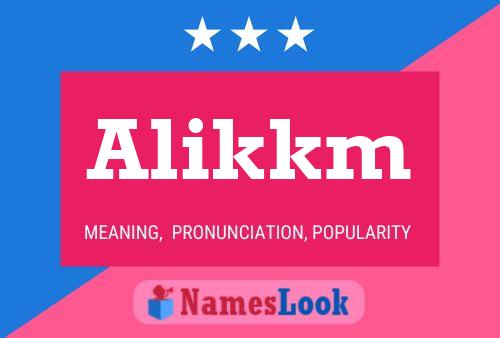 Alikkm Name Poster