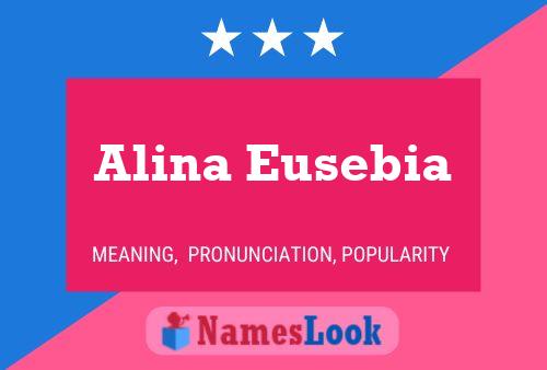 Alina Eusebia Name Poster