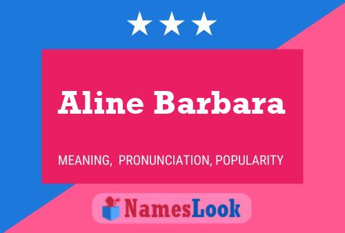 Aline Barbara Name Poster