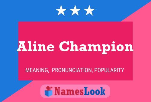 Aline Champion Name Poster