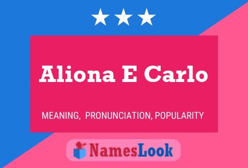 Aliona E Carlo Name Poster