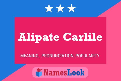 Alipate Carlile Name Poster