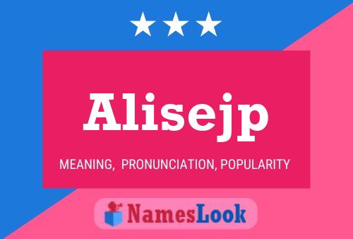 Alisejp Name Poster