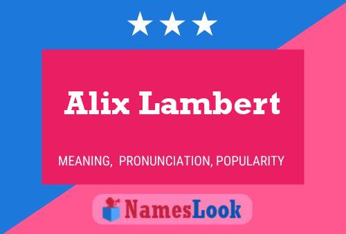 Alix Lambert Name Poster