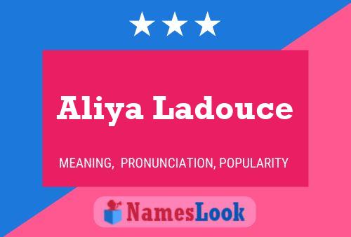 Aliya Ladouce Name Poster