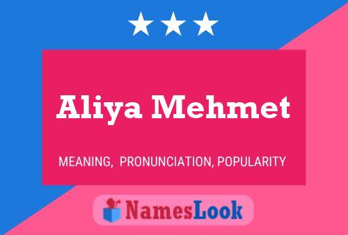 Aliya Mehmet Name Poster