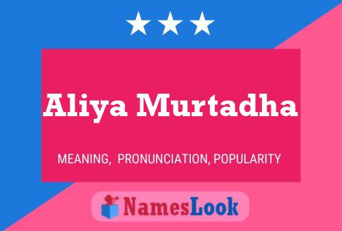 Aliya Murtadha Name Poster