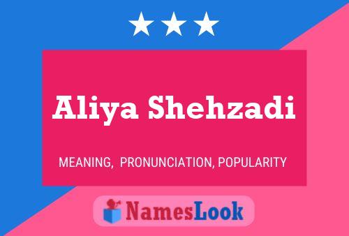 Aliya Shehzadi Name Poster