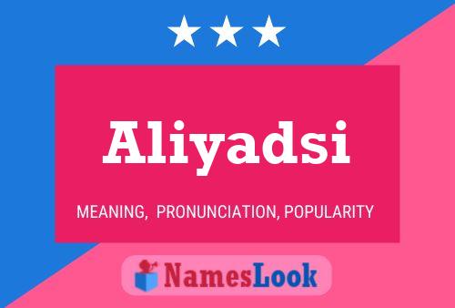 Aliyadsi Name Poster