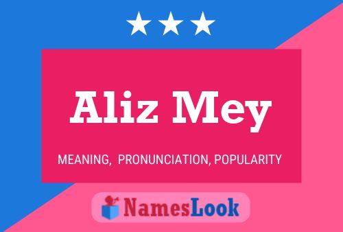 Aliz Mey Name Poster