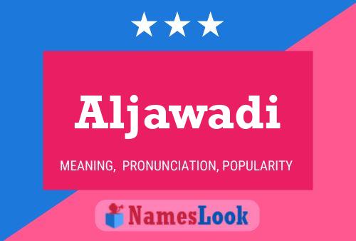 Aljawadi Name Poster