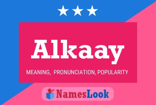 Alkaay Name Poster