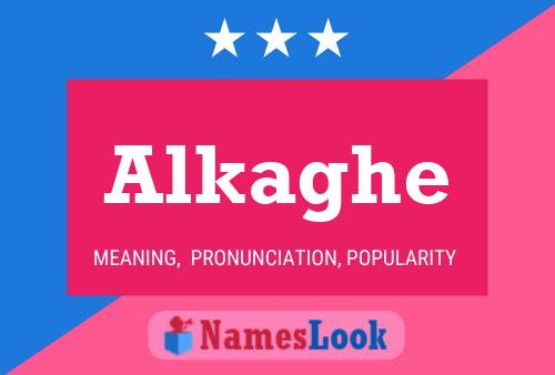 Alkaghe Name Poster