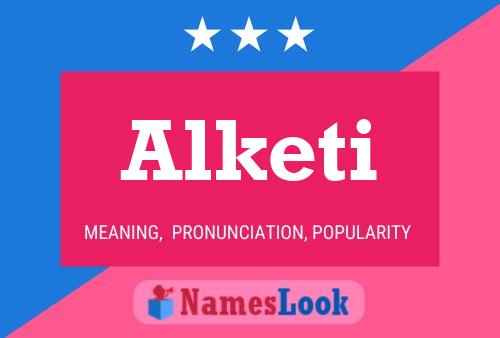 Alketi Name Poster