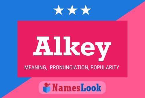 Alkey Name Poster